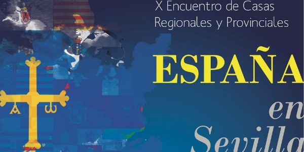 X Encuentro de Casas Regionales y Provinciales "España en Sevilla"