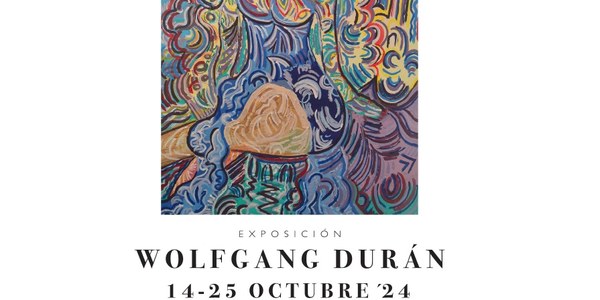 EXPOSICIÓN OBRA PICTÓRICA - Wolfgang Durán