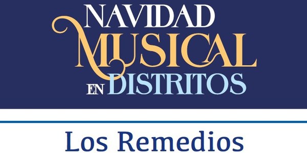 Navidad Musical Distrito Los Remedios