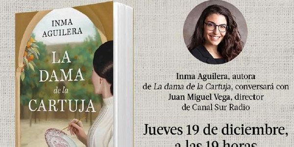 Presentación del  libro: "LA DAMA de la CARTUJA"