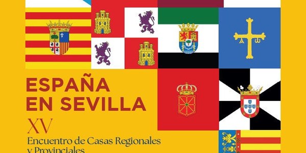 XV Encuentro de las Casas Regionales y Provinciales de Sevilla